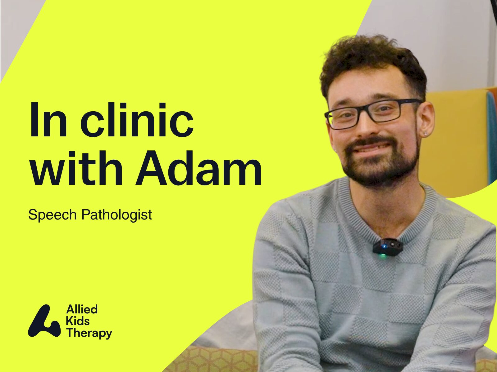 In Clinic with Adam: Play, Connection and Communication